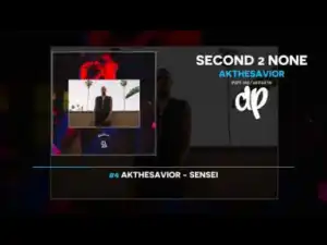 Second 2 None BY AKTHESAVIOR